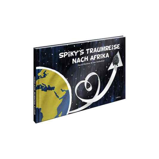 Kinderbuch "Spiky's Traumreise"